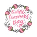 poster for world Teacher's Day lettering calligraphy brush vector illustration Royalty Free Stock Photo