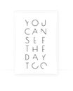 You can see the day too, vector. Positive thought, affirmation. Motivational, inspirational life quotes. Minimalist poster design Royalty Free Stock Photo