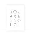 You are enough, vector. Positive thought, affirmation. Motivational, inspirational life quotes. Minimalist poster design in frame