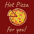 Poster with yummy pizza and text Hot pizza for you