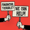 Financial Trouble? We Can Help! Royalty Free Stock Photo