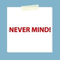 never mind post it on blue Royalty Free Stock Photo