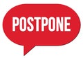 POSTPONE text written in a red speech bubble