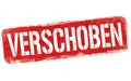 Postponed on german language Verschoben grunge rubber stamp