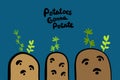 Potatoes gonna hand drawn in cartoon style. Vegetables with eyes green leaves lettering