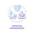 Potential homelessness blue gradient concept icon