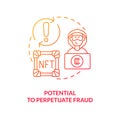 Potential to perpetuate fraud red gradient concept icon