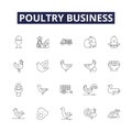 Poultry business line vector icons and signs. Business, Eggs, Farms, Chickens, Broilers, Ducks, Hens, Turkeys outline