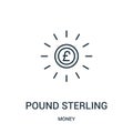 pound sterling icon vector from money collection. Thin line pound sterling outline icon vector illustration