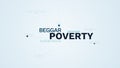 Poverty beggar sustenance poorness problem hunger life people charity suffer responsibility animated word cloud