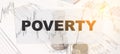 POVERTY text on the background of economic graphs numbers and coins