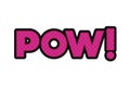 Pow comic words isolated icon Royalty Free Stock Photo