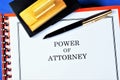 Power of attorney Ã¢â¬â a document, written authorization, to represent or act on behalf of another person in legal relations, drawn Royalty Free Stock Photo