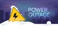 Power outage. Web banner with warning sign, snow, and dark city without electricity.