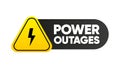 Power outages label. Warning sign of high voltage. Badge with lightning bolt. Vector illustration. Royalty Free Stock Photo