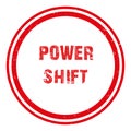 power shift stamp on white Royalty Free Stock Photo