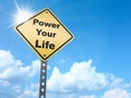 Power your life sign