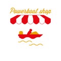 Powerboat Shop Sign, Emblem. Red and White Striped Awning Tent. Vector Illustration