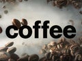 Powerful Brew A Visual Journey Through Roasted Coffee Beans and Bold Typography Royalty Free Stock Photo