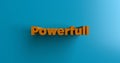 Powerfull - 3D rendered colorful headline illustration