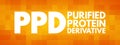 PPD - Purified Protein Derivative acronym