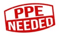 PPE needed grunge rubber stamp