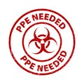 PPE Needed rule red square rubber seal stamp on transparent background. Stamp PPE Needed rubber text and Bacteriological hazard