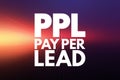 PPL - Pay Per Lead acronym, business concept background Royalty Free Stock Photo