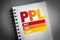PPL - Pay Per Lead acronym on notepad, business concept background Royalty Free Stock Photo