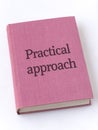 Practical approach book Royalty Free Stock Photo
