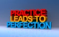 practice leads to perfection on blue Royalty Free Stock Photo