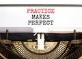 Practice makes perfect symbol. Concept words Practice makes perfect typed on beautiful retro old typewriter. Beautiful white