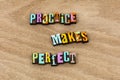 Practice makes perfect work hard repetition repeat believe Royalty Free Stock Photo