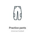 Practice pants outline vector icon. Thin line black practice pants icon, flat vector simple element illustration from editable