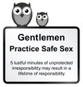 Practice safe sex