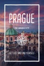 Prague, Czech Republic, the golden city. Trendy travel design, inspirational text art, scenic cityscape with sunset over the old