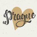 Prague. Hand drawn lettering phrase on white background.