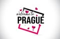 Prague Welcome To Word Text with Handwritten Font and Red Hearts Square