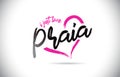 Praia I Just Love Word Text with Handwritten Font and Pink Heart Shape