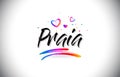 Praia Welcome To Word Text with Love Hearts and Creative Handwritten Font Design Vector