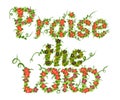 Praise The Lord - Christian flowers lettering