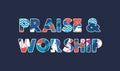 Praise & Worship Concept Word Art Illustration