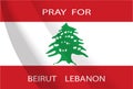 Pray For Beirut Lebanon Wording on Lebanon Flag