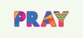 Pray Concept Word Art Illustration Royalty Free Stock Photo
