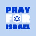 Pray for Israel concept. Flat style. Abstract background for banner or poster design. Graphic element. Design for humanity, peace