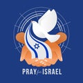 Pray for israel - hands hold israel flag with white peace bird took the flag out of hand on blue background vector design