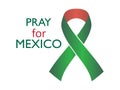 Pray for Mexico. Earthquake. Ribbon with flowers of the flag of Mexico, natural disaster. Vector