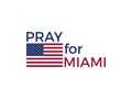 Pray for Miami, Florida. Hurricane Irma, natural disaster. Vector