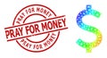 Textured Pray for Money Badge and Lowpoly Rainbow American Dollar Icon with Gradient