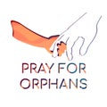 Pray for orphans stock vector illustration Royalty Free Stock Photo